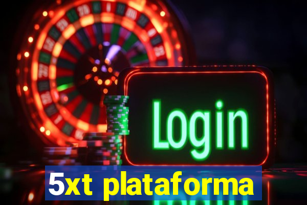 5xt plataforma